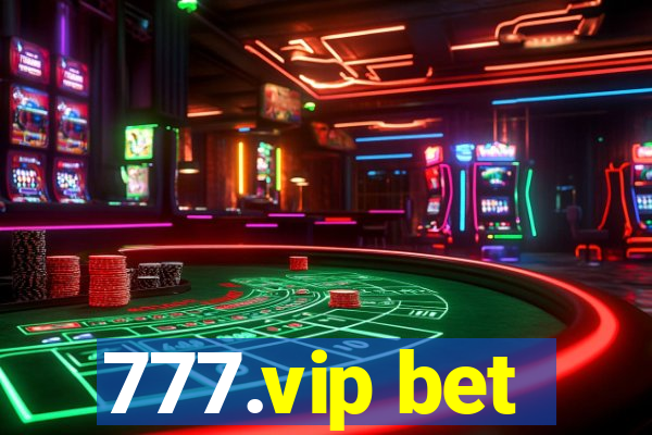 777.vip bet